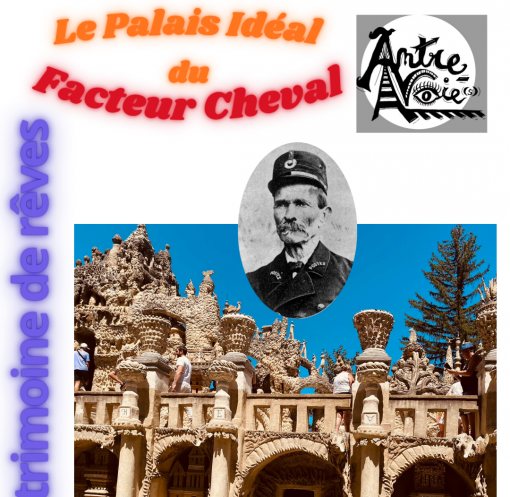Le Palais idéal du Facteur Cheval